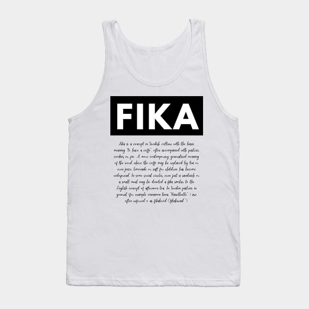 Swedish Fika definition of a coffee break Tank Top by 66LatitudeNorth